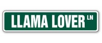 LLAMA LOVER Street Sign llamas alpaca farm signs gift LLAMA LOVER Street Sign llamas alpaca farm signs gift