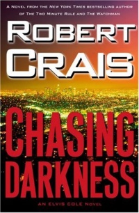 Chasing Darkness: An Elvis Cole Novel (Elvis Cole Novels) Chasing Darkness: An Elvis Cole Novel (Elvis Cole Novels)