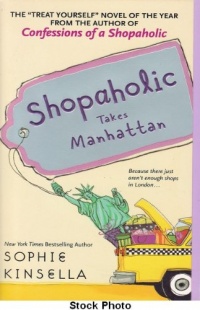 Shopaholic Takes Manhattan (Shopaholic Series) Shopaholic Takes Manhattan (Shopaholic Series)
