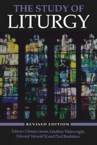 The Study of Liturgy The Study of Liturgy