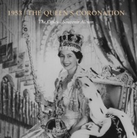 1953: The Queen's Coronation: The Official Souvenir Album (Royal Collection Publications - Souvenir Album) 1953: The Queen's Coronation: The Official Souvenir Album (Royal Collection Publications - Souvenir Album)