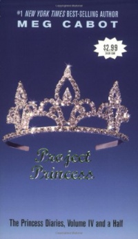 Project Princess (The Princess Diaries, Vol. 4 1/2) Project Princess (The Princess Diaries, Vol. 4 1/2)