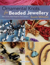 Ornamental Knots for Beaded Jewellery Ornamental Knots for Beaded Jewellery