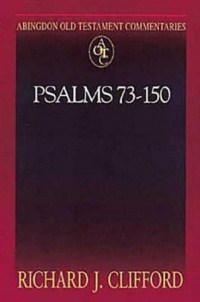 Abingdon Old Testament Commentaries | Psalms 73-150 Abingdon Old Testament Commentaries | Psalms 73-150