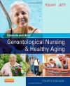 Ebersole and Hess' Gerontological Nursing & Healthy Aging, 4e