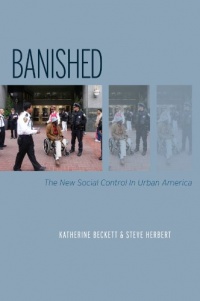 Banished: The New Social Control In Urban America (Studies in Crime and Public Policy) Banished: The New Social Control In Urban America (Studies in Crime and Public Policy)